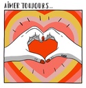 Carte Aimer toujours